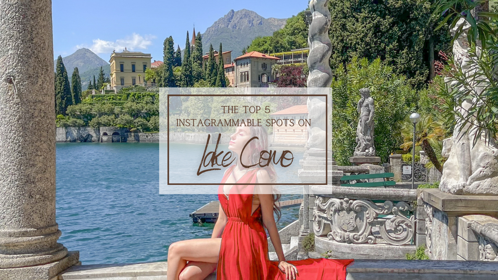 INSTAGRAMMABLE SPOTS ON LAKE COMO